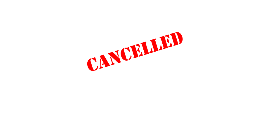 CANCELLED